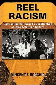 Reel Racism, (0813367107), Vincent F. Rocchio, Textbooks   Barnes 