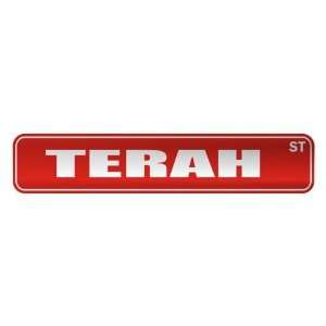   TERAH ST  STREET SIGN NAME