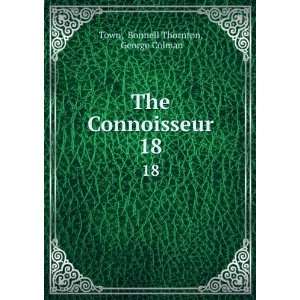  The Connoisseur. 18 Bonnell Thornton, George Colman Town 
