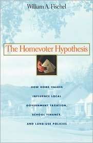 Homevoter Hypothesis, (0674015959), William A. Fischel, Textbooks 