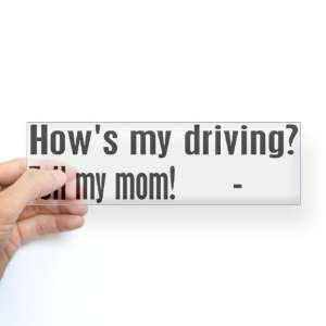  Tell my mom Car Bumper Sticker by  Everything 