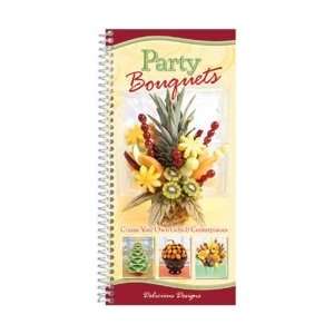  Party Bouquets Cookbook 