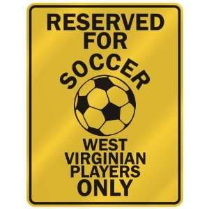   OCCER WEST VIRGINIAN PLAYERS ONLY  PARKING SIGN STATE WEST VIRGINIA