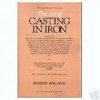 Art of Casting in Iron/blacksmithing/wrought iron/anvil  