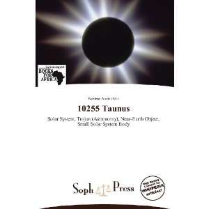  10255 Taunus (9786138814160) Noelene Aoide Books