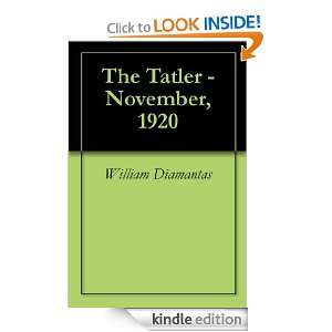 The Tatler   November, 1920 William Diamantas  Kindle 