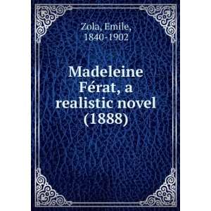  Madeleine FeÌrat, a realistic novel (1888) (9781275365025 