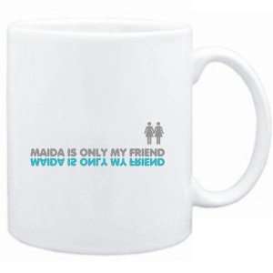  Mug White  Maida is only my friend  Female Names Sports 