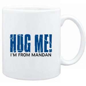    Mug White  HUG ME, IM FROM Mandan  Usa Cities