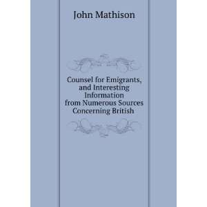  from Numerous Sources Concerning British . John Mathison Books