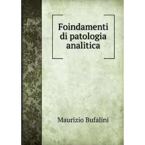   di patologia analitica Maurizio Bufalini  Books