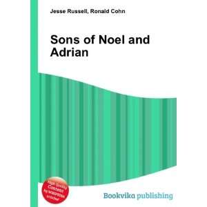  Sons of Noel and Adrian Ronald Cohn Jesse Russell Books