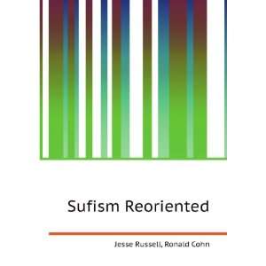  Sufism Reoriented Ronald Cohn Jesse Russell Books