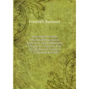   Schulgebrauch, Volumes 1 2 (German Edition) Friedrich Bucherer Books