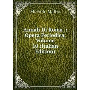   Opera Periodica, Volume 10 (Italian Edition) Michele Mallio Books