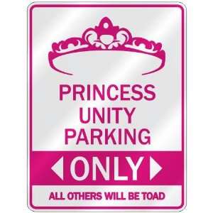   PRINCESS UNITY PARKING ONLY  PARKING SIGN