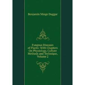   Methods and Technique, Volume 2 BenjamÃ­n Minge Duggar Books