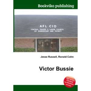  Victor Bussie Ronald Cohn Jesse Russell Books