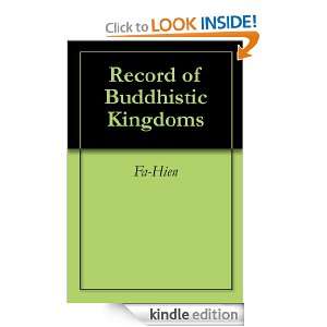Record of Buddhistic Kingdoms Fa Hien  Kindle Store
