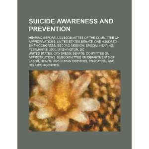  Suicide awareness and prevention hearing before a 