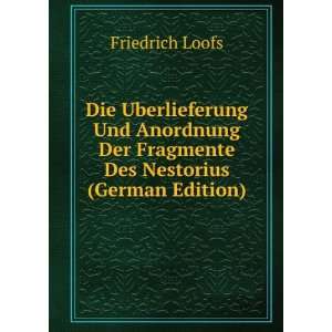   Des Nestorius (German Edition) Friedrich Loofs  Books