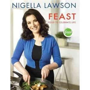  Feast  Food To Celebrate Life (Hardcover)