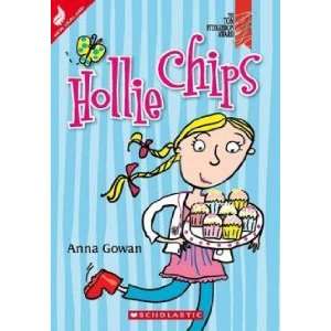  Hollie Chips ANNA GOWAN Books