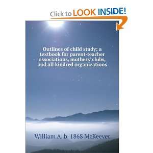  Outlines of Child Study A Text Book for Parent teacher 