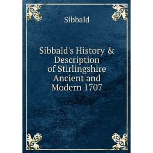   Description of Stirlingshire Ancient and Modern 1707 Sibbald Books