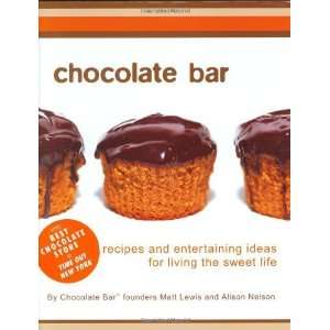  Chocolate Bar Recipes and Entertaining Ideas for Living 