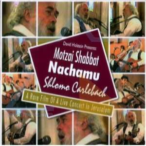    MOTZAI SHABBAT NACHAMU   SHLOMO, CARLEBACH DVD 