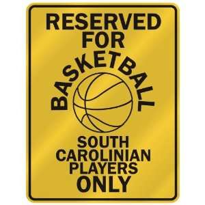  RESERVED FOR  B ASKETBALL SOUTH CAROLINIAN PLAYERS ONLY 