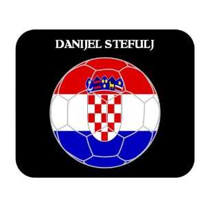  Danijel Stefulj (Croatia) Soccer Mouse Pad Everything 