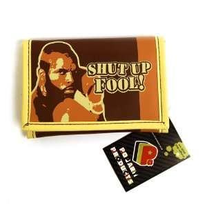  MR. T Shut Up Fool  WALLET