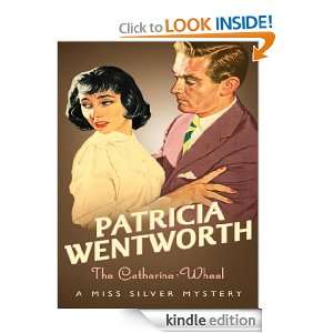 Catherine Wheel (Miss Silver Mystery) Patricia Wentworth  