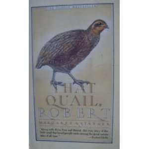    That Quail, Robert, by Margaret A. Stanger 