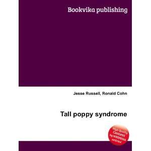  Tall poppy syndrome Ronald Cohn Jesse Russell Books