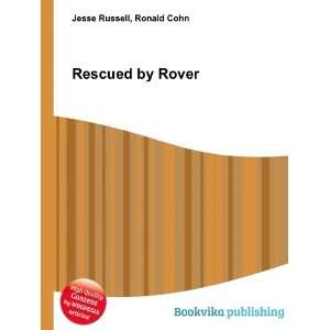  Rescued by Rover Ronald Cohn Jesse Russell Books