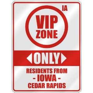   ZONE  ONLY RESIDENTS FROM CEDAR RAPIDS  PARKING SIGN USA CITY IOWA
