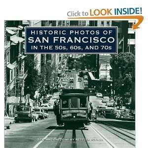  Rebecca SchallsHistoric Photos of San Francisco in the 