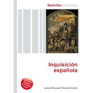    InquisiciÃ³n espaÃ±ola Ronald Cohn Jesse Russell Books