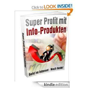 Profit mit Info Produkten (German Edition) Eugen Friesen  