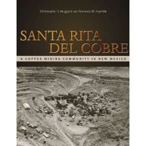  Santa Rita Del Cobre A Copper Mining Community in New 