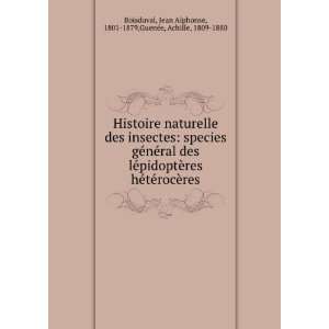   Alphonse, 1801 1879,GuenÃ©e, Achille, 1809 1880 Boisduval Books