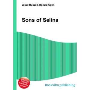  Sons of Selina Ronald Cohn Jesse Russell Books