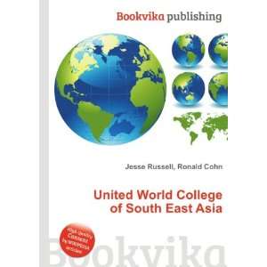   World College of South East Asia Ronald Cohn Jesse Russell Books