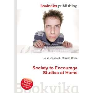   Society to Encourage Studies at Home Ronald Cohn Jesse Russell Books