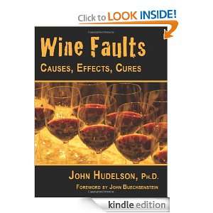 Wine Faults Causes, Effects, Cures John Hudelson  Kindle 