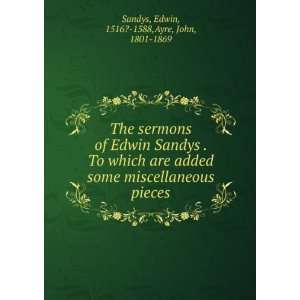   pieces Edwin, 1516? 1588,Ayre, John, 1801 1869 Sandys Books