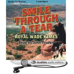  Smile Through a Tear (Audible Audio Edition) Royal Wade 